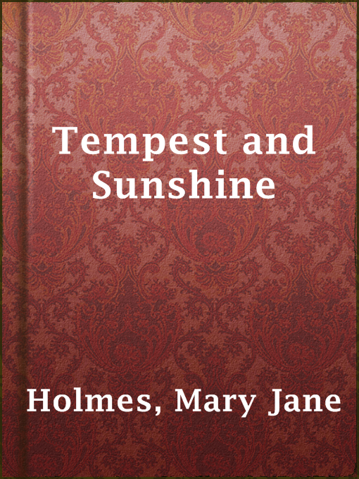 Title details for Tempest and Sunshine by Mary Jane Holmes - Available